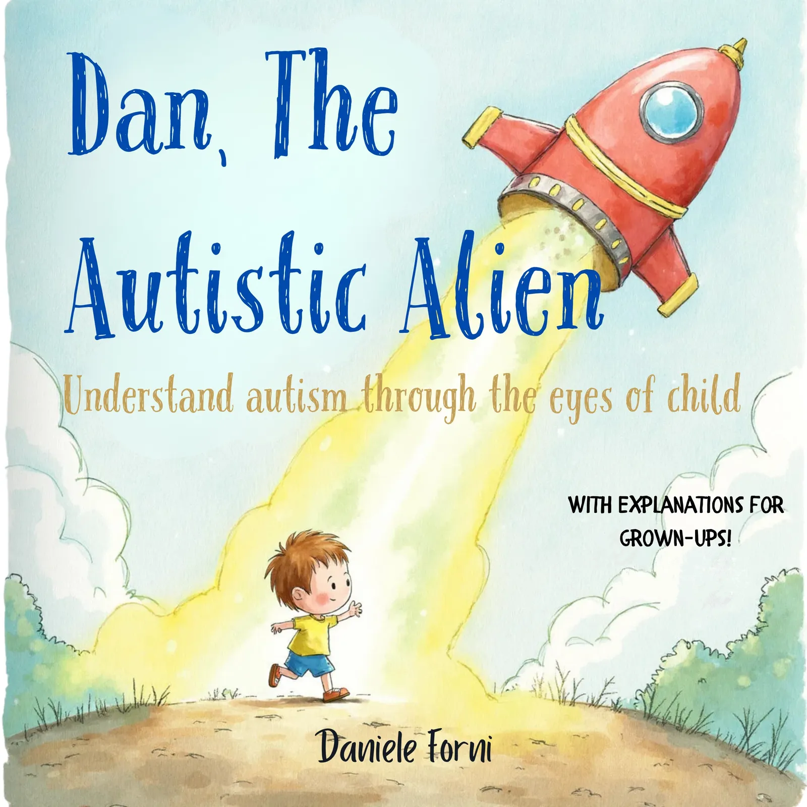Dan, the Autistic Alien